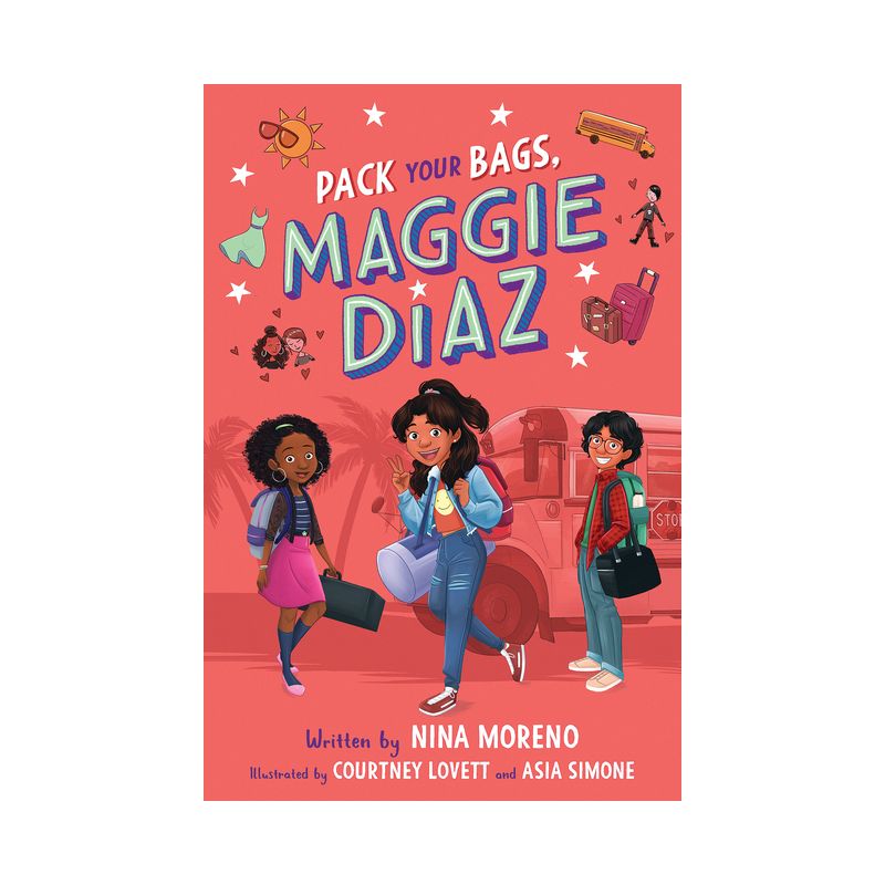 Pack Your Bags, Maggie Diaz - by  Nina Moreno (Hardcover), 1 of 2