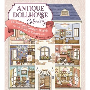 Antique Dollhouse Coloring - by  Yumiko Tezuka (Paperback) - 1 of 1