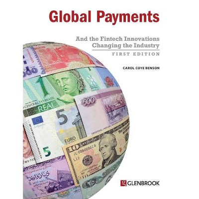 Global Payments - by  Carol Coye Benson (Paperback)