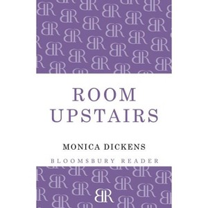 The Room Upstairs - by  Monica Dickens (Paperback) - 1 of 1