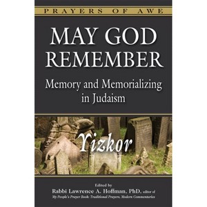 May God Remember - (Prayers of Awe) Annotated by  Lawrence A Hoffman (Paperback) - 1 of 1