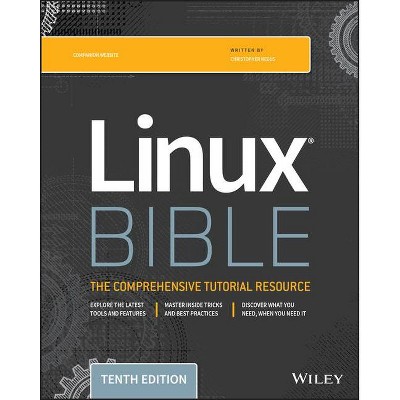 Linux Bible - (Bible (Wiley)) 10th Edition by  Christopher Negus (Paperback)