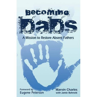 Becoming DADS - by  Charles Marvin (Paperback)