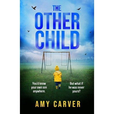 The Other Child - by  Amy Carver (Paperback)