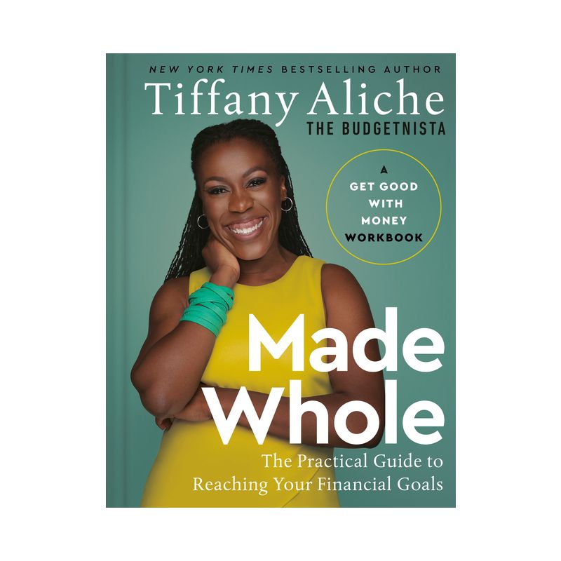 Made Whole - by  Tiffany the Budgetnista Aliche (Hardcover), 1 of 2