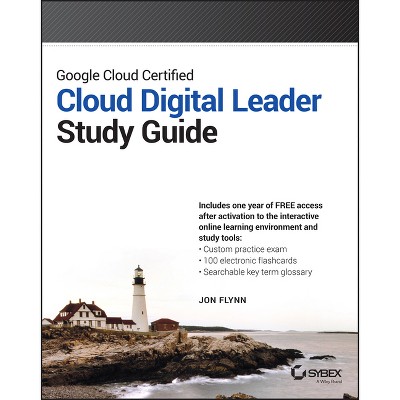 Google Cloud Certified Cloud Digital Leader Study Guide - (Sybex Study Guide) by  Jon Flynn (Paperback)