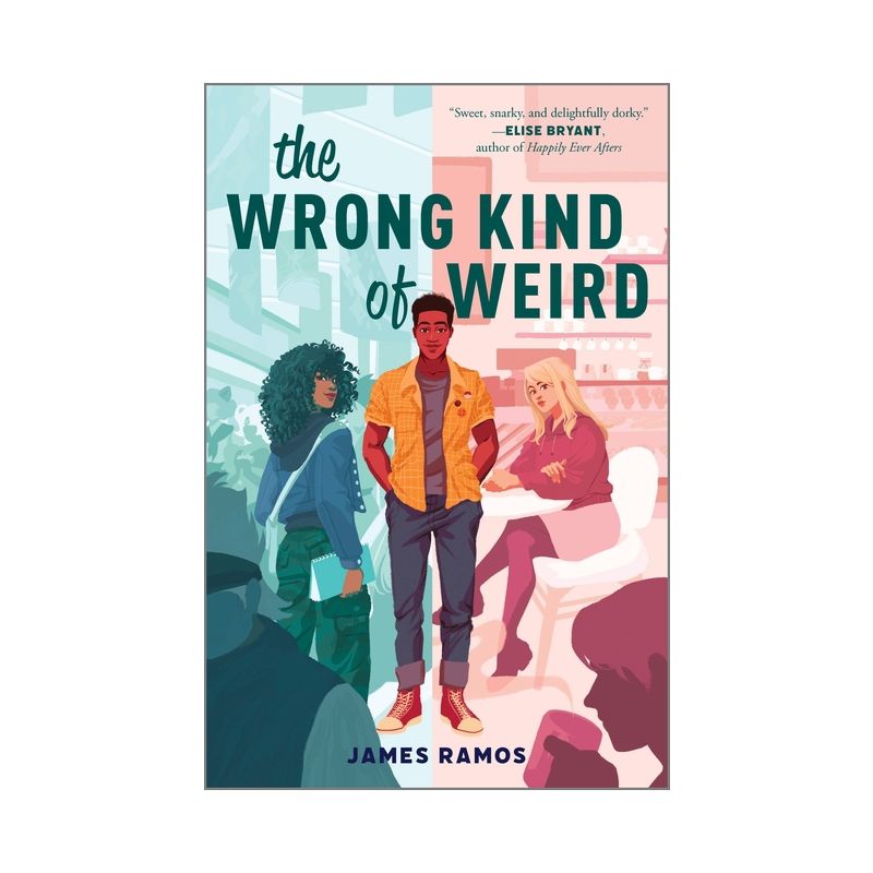 The Wrong Kind of Weird - by  James Ramos (Hardcover), 1 of 2