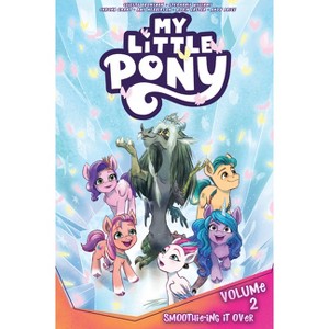 My Little Pony, Vol. 2: Smoothie-Ing It Over - by  Celeste Bronfman (Paperback) - 1 of 1