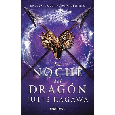 La Noche del Dragón, 3 - by  Julie Kagawa (Paperback)