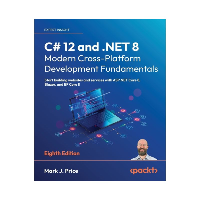 C# 12 and .NET 8 - Modern Cross-Platform Development Fundamentals - Eighth Edition - 8th Edition by  Mark J Price (Paperback), 1 of 2