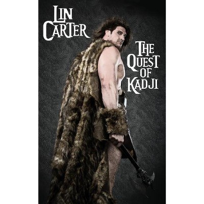The Quest of Kadji - (Chronicles of Kylix) by  Lin Carter (Paperback)