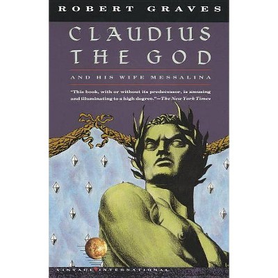 Claudius the God - (Vintage International) by  Robert Graves (Paperback)