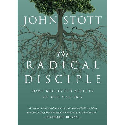 The Radical Disciple - by  John Stott (Paperback)