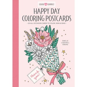 Happy Day Coloring Postcards - (Color and Connect) by  Emelie Lidehäll Öberg (Paperback) - 1 of 1