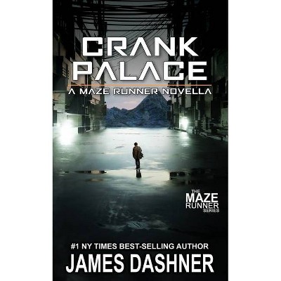 Crank Palace - by  James Dashner (Paperback)