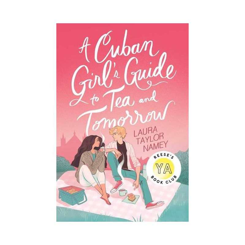 A Cuban Girl's Guide to Tea and Tomorrow - by Laura Taylor Namey, 1 of 2