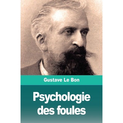 Psychologie des foules - by  Gustave Le Bon (Paperback)