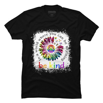 Adult Design By Humans You Can Be Anything, Be Kind Flower Pride By Avocato T-Shirt