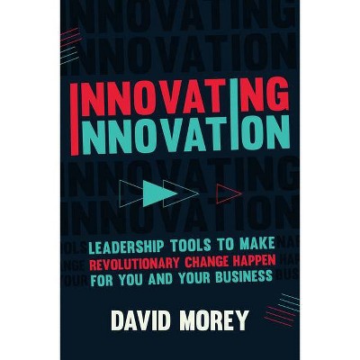 Innovating Innovation - by  David Morey (Hardcover)