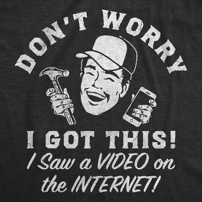 Мужские футболки Crazy Dog T-Shirts, Inc. Mens Funny T Shirts Dont Worry I Got This I Saw A Video On The Internet Novelty Graphic Tee for Men - Crazy Dog Men's T Shirt With Sarcastic L — фото 2