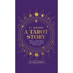 21 Doors A Tarot Story - by  Jo Galloway (Hardcover) - 1 of 1