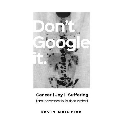 Don't Google It - by  Kevin McIntire (Paperback)