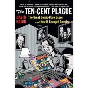 The Ten-Cent Plague - by  David Hajdu (Paperback) - 1 of 1