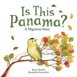 Is This Panama? - by  Jan Thornhill (Paperback)