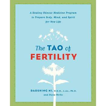 The Tao of Fertility - by  Daoshing Ni & Dana Herko (Paperback)