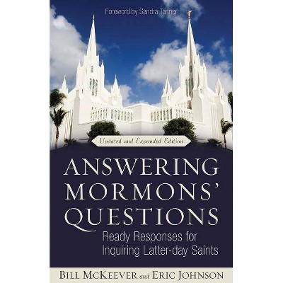 Answering Mormons' Questions - by  Bill McKeever & Eric Johnson (Paperback)