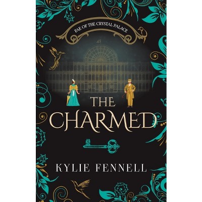 The Charmed - by  Kylie Fennell (Paperback)