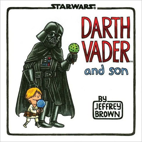 Darth Vader And Son (hardcover) By Jeffrey Brown : Target