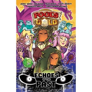 Fool's Gold: Echoes of the Past - by  Jenna Woldenga & Felix Irnich & Christopher Hastings (Paperback) - 1 of 1