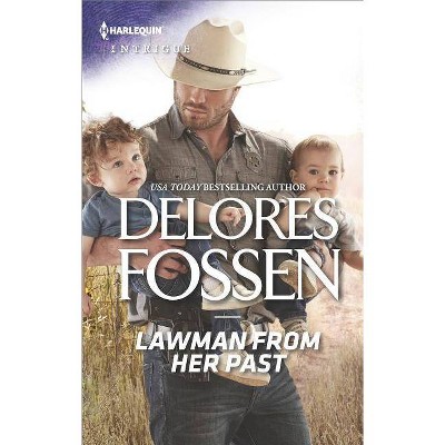 Lawman from Her Past -  (Harlequin Intrigue Series) by Delores Fossen (Paperback)