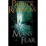 The Wise Man's Fear - (Kingkiller Chronicle) by Patrick Rothfuss
