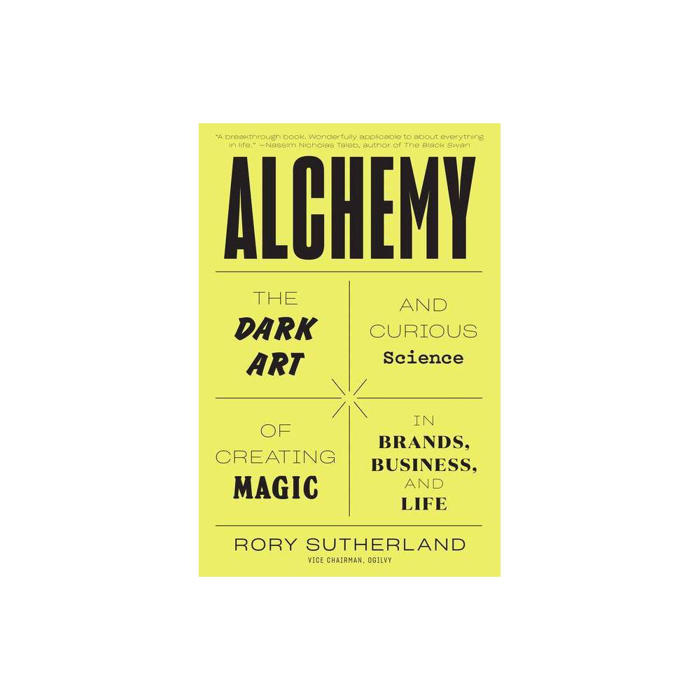 Alchemy - by Rory Sutherland (Paperback)