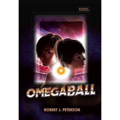 Omegaball - by  Robert J Peterson (Paperback)