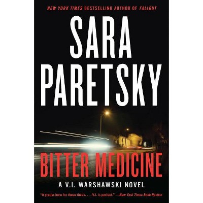 Bitter Medicine - (V.I. Warshawski Novels) by  Sara Paretsky (Paperback)