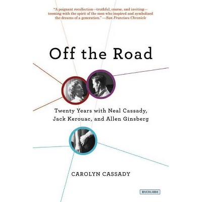 Off the Road - by  Carolyn Cassady (Paperback)