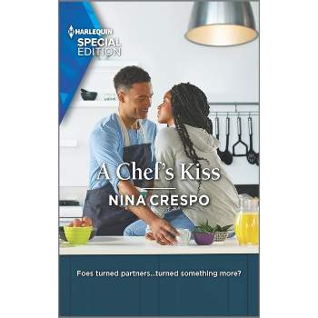 A Chef's Kiss - (Small Town Secrets) by  Nina Crespo (Paperback)