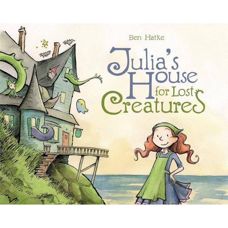 Julia's House for Lost Creatures - by  Ben Hatke (Hardcover), 1 of 2