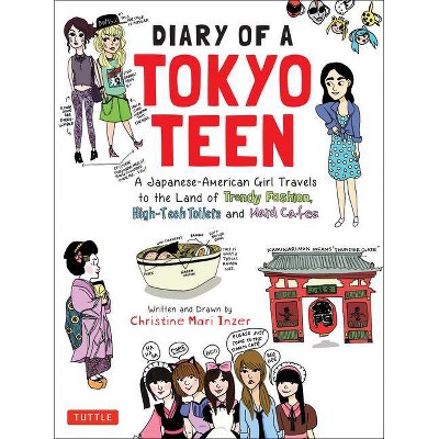 Diary of a Tokyo Teen - by  Christine Mari Inzer (Paperback)