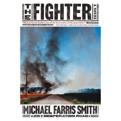 The Fighter - by  Michael Farris Smith (Paperback)