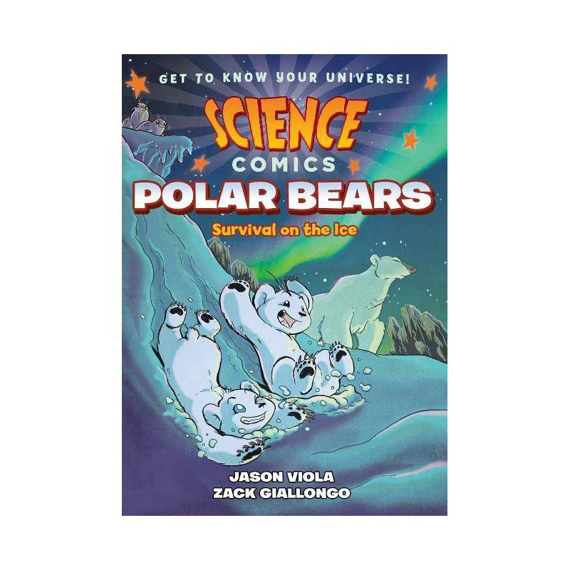 Science Comics: Polar Bears - by Jason Viola, 1 of 2