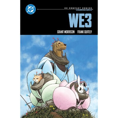 We3: DC Compact Comics Edition - by  Grant Morrison (Paperback)