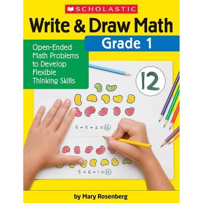 Write & Draw Math: Grade 1 - by  Mary Rosenberg (Paperback)