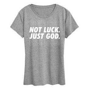 Women's - Instant Message - Not Luck, Just God Short Sleeve Graphic T-Shirt - 1 of 4