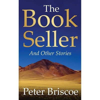 The Bookseller - by  Peter Briscoe (Paperback)