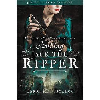Stalking Jack the Ripper -  Reprint (Stalking Jack the Ripper) by Kerri Maniscalco (Paperback)