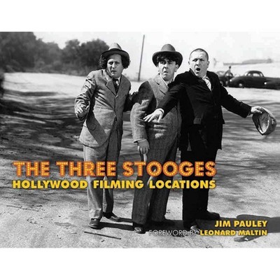 The Three Stooges - by  Jim Pauley (Hardcover)